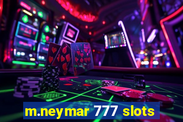 m.neymar 777 slots